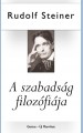 Rudolf Steiner: A szabadság filozófiája